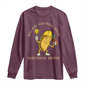 Funny Electrician Long Sleeve Shirt This Electrician Will Work For Tacos TS14 Maroon Print Your Wear