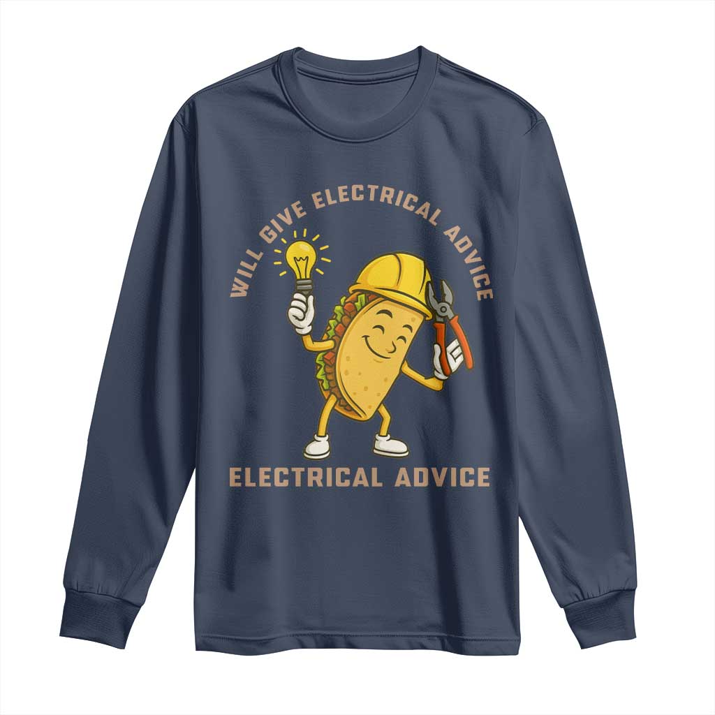 Funny Electrician Long Sleeve Shirt This Electrician Will Work For Tacos TS14 Navy Print Your Wear