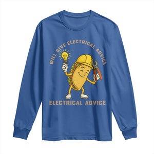 Funny Electrician Long Sleeve Shirt This Electrician Will Work For Tacos TS14 Royal Blue Print Your Wear