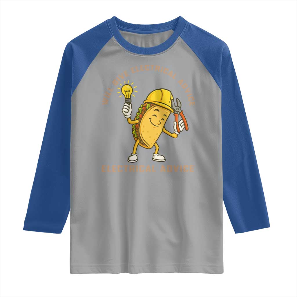 Funny Electrician Raglan Shirt This Electrician Will Work For Tacos TS14 Sport Gray Royal Print Your Wear