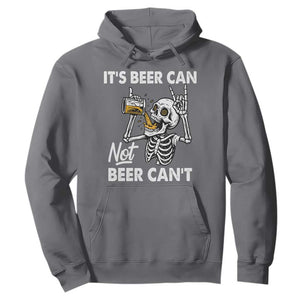 Funny Skeleton Beer Hoodie It Is Beer Can Not Beer Can Not TS14 Charcoal Print Your Wear