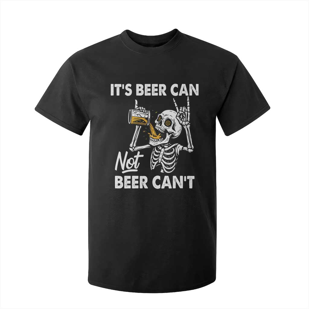 Funny Skeleton Beer T Shirt For Kid It Is Beer Can Not Beer Can Not TS14 Black Print Your Wear