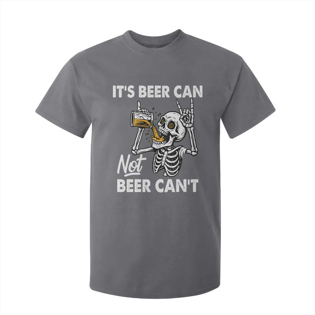 Funny Skeleton Beer T Shirt For Kid It Is Beer Can Not Beer Can Not TS14 Charcoal Print Your Wear