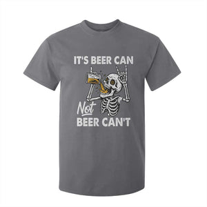 Funny Skeleton Beer T Shirt For Kid It Is Beer Can Not Beer Can Not TS14 Charcoal Print Your Wear