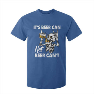 Funny Skeleton Beer T Shirt For Kid It Is Beer Can Not Beer Can Not TS14 Royal Blue Print Your Wear