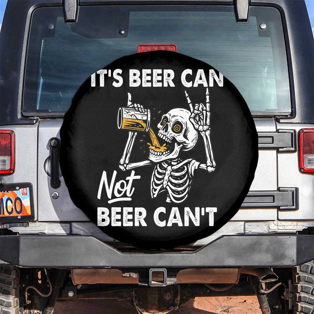 Funny Skeleton Beer Spare Tire Cover It Is Beer Can Not Beer Can Not TS14 No hole Black Print Your Wear
