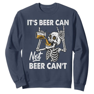Funny Skeleton Beer Sweatshirt It Is Beer Can Not Beer Can Not TS14 Navy Print Your Wear