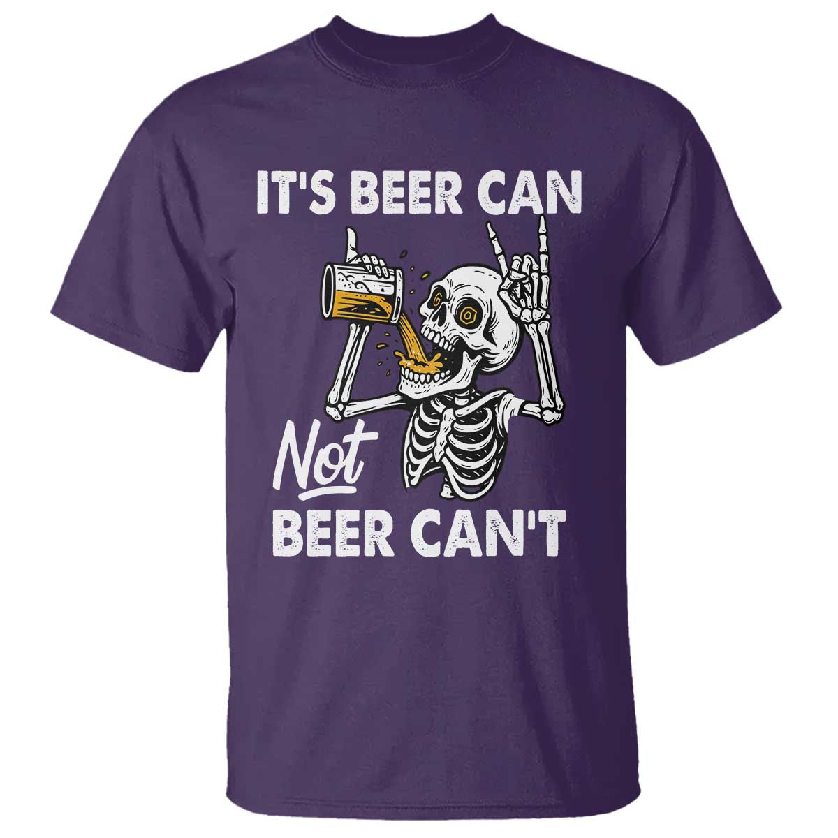 Funny Skeleton Beer T Shirt It Is Beer Can Not Beer Can Not TS14 Purple Print Your Wear
