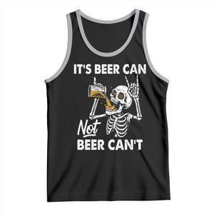 Funny Skeleton Beer Tank Top It Is Beer Can Not Beer Can Not TS14 Black Athletic Heather Print Your Wear