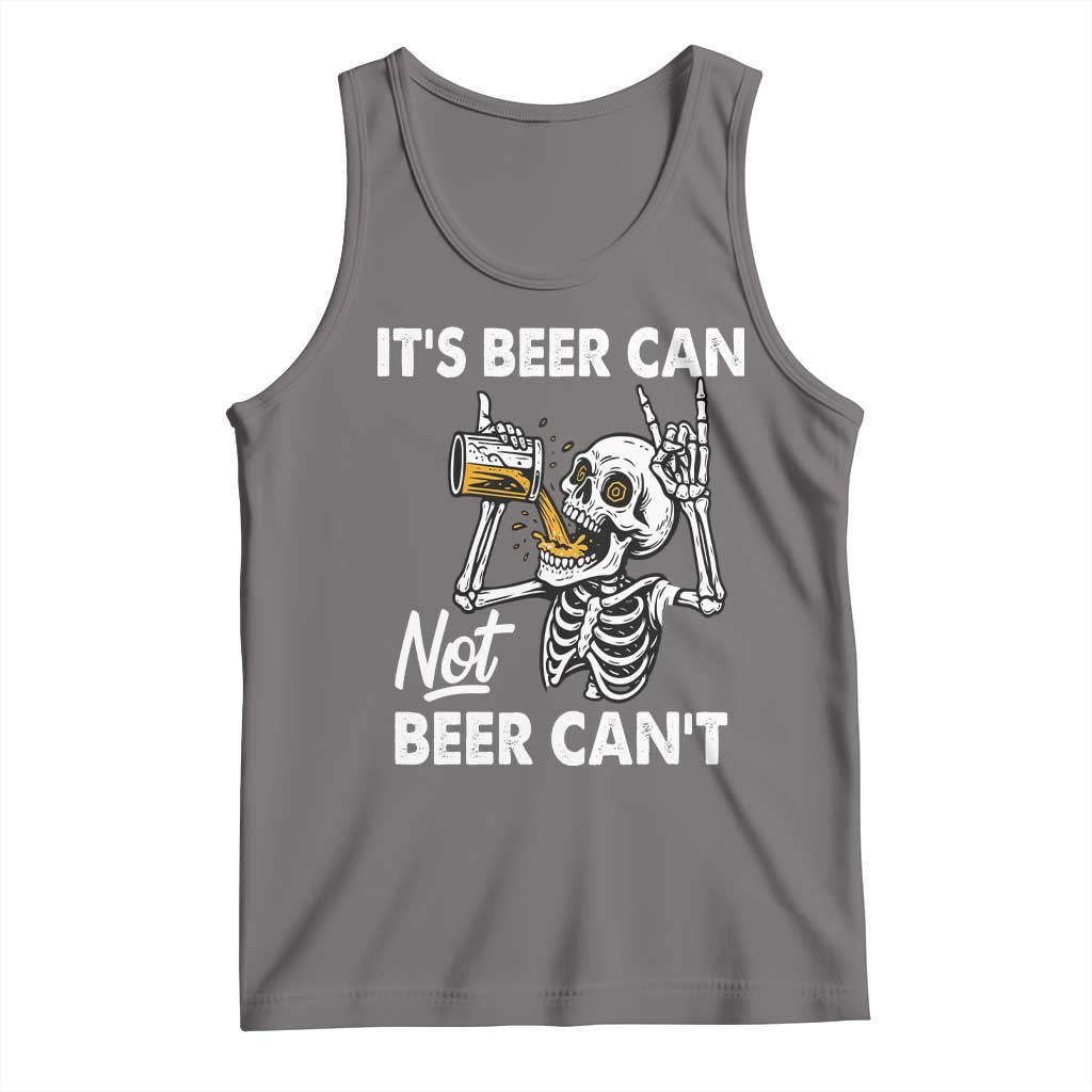 Funny Skeleton Beer Tank Top It Is Beer Can Not Beer Can Not TS14 Deep Heather Print Your Wear