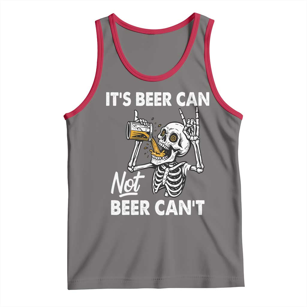 Funny Skeleton Beer Tank Top It Is Beer Can Not Beer Can Not TS14 Deep Heather Red Print Your Wear