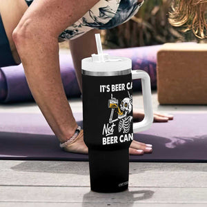 Funny Skeleton Beer Tumbler With Handle It Is Beer Can Not Beer Can Not TS14 Print Your Wear