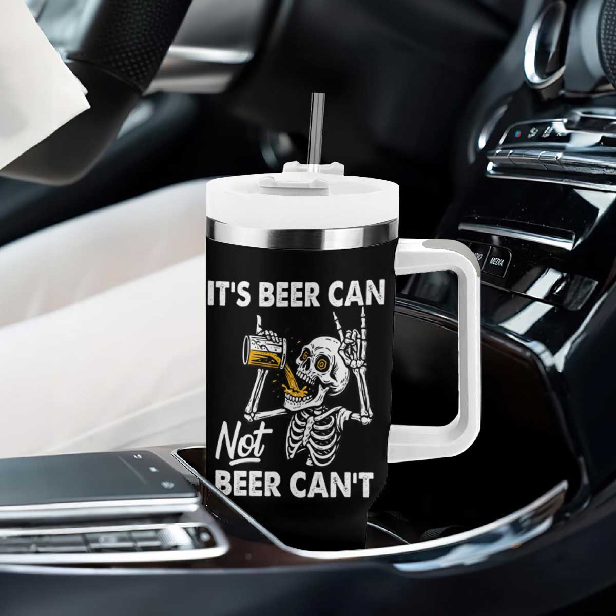 Funny Skeleton Beer Tumbler With Handle It Is Beer Can Not Beer Can Not TS14 Print Your Wear