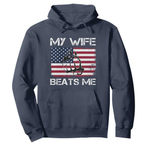 Funny Husband Sarcastic Hoodie American Flag My Wife Beats Me TS14 Navy Print Your Wear