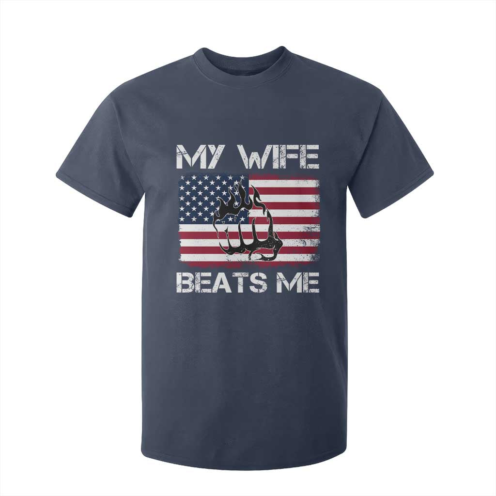 Funny Husband Sarcastic T Shirt For Kid American Flag My Wife Beats Me TS14 Navy Print Your Wear