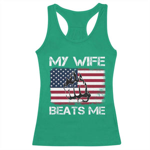 Funny Husband Sarcastic Racerback Tank Top American Flag My Wife Beats Me TS14 Irish Green Print Your Wear