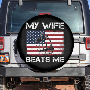 Funny Husband Sarcastic Spare Tire Cover American Flag My Wife Beats Me TS14 No hole Black Print Your Wear