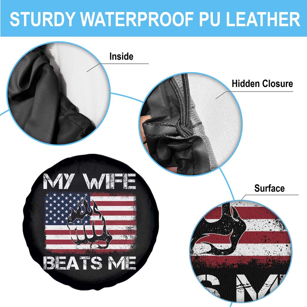 Funny Husband Sarcastic Spare Tire Cover American Flag My Wife Beats Me TS14 Print Your Wear