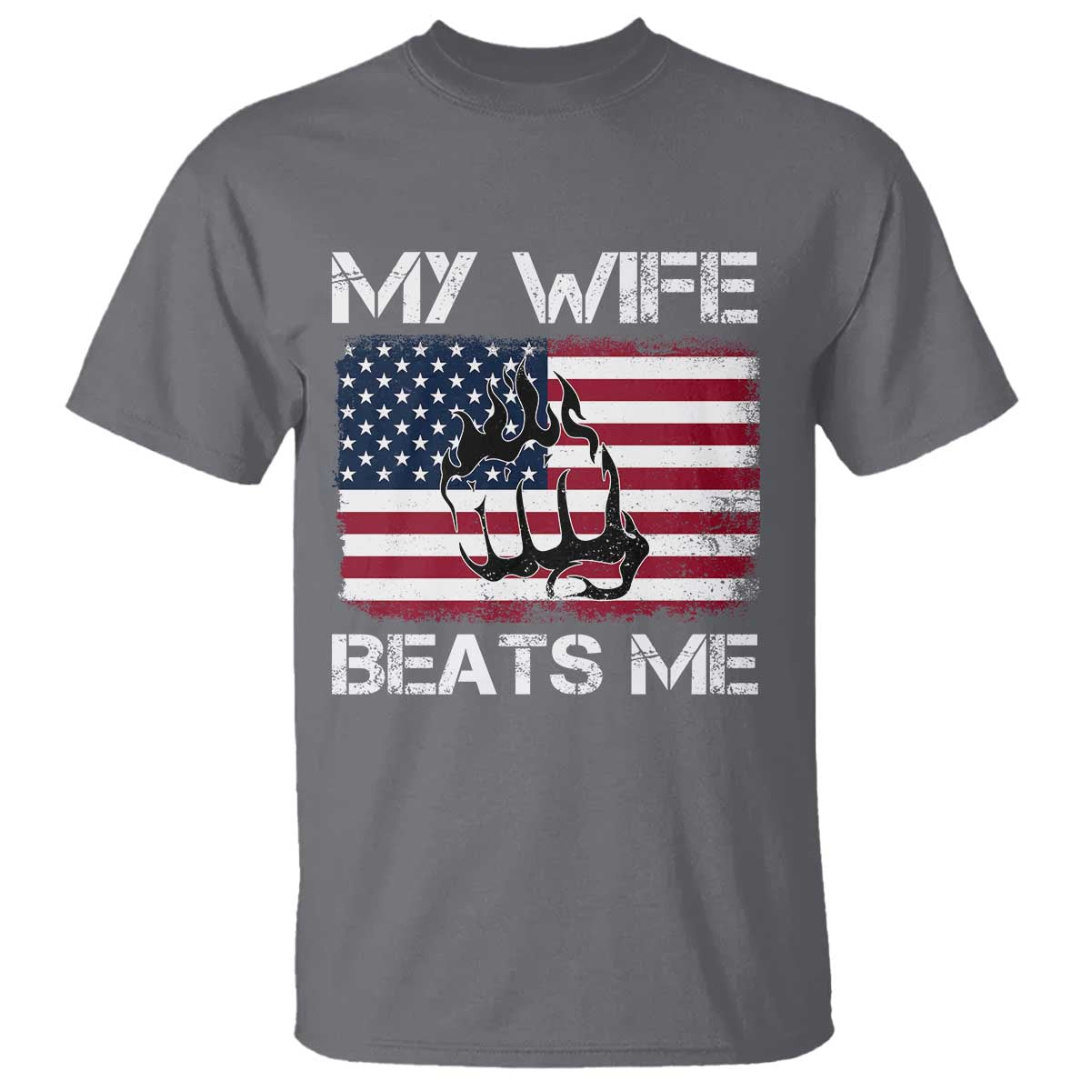 Funny Husband Sarcastic T Shirt American Flag My Wife Beats Me TS14 Charcoal Print Your Wear