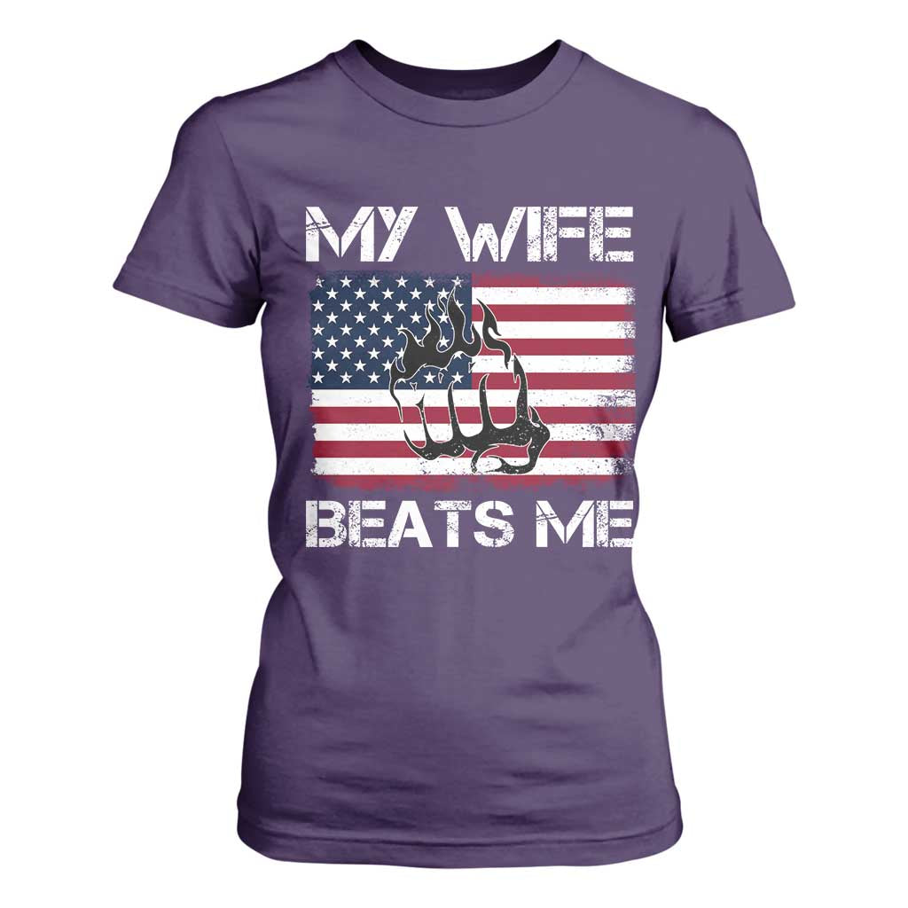 Funny Husband Sarcastic T Shirt For Women American Flag My Wife Beats Me TS14 Purple Print Your Wear