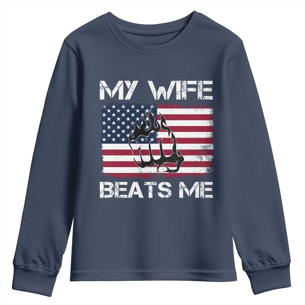 Funny Husband Sarcastic Youth Sweatshirt American Flag My Wife Beats Me TS14 Navy Print Your Wear