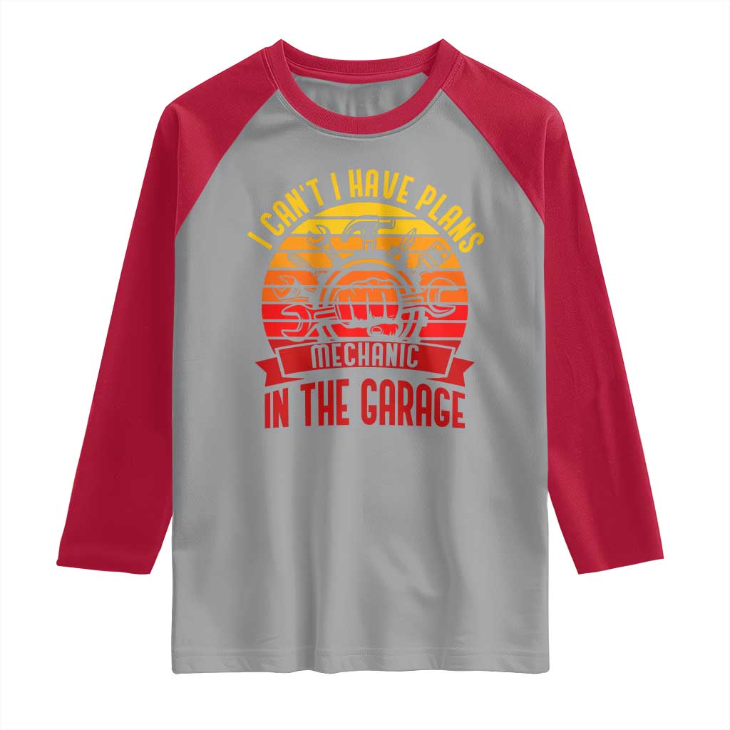 Funny Car Mechanic Raglan Shirt I Cant I Have Plans In The Garage TS14 Sport Gray Red Print Your Wear