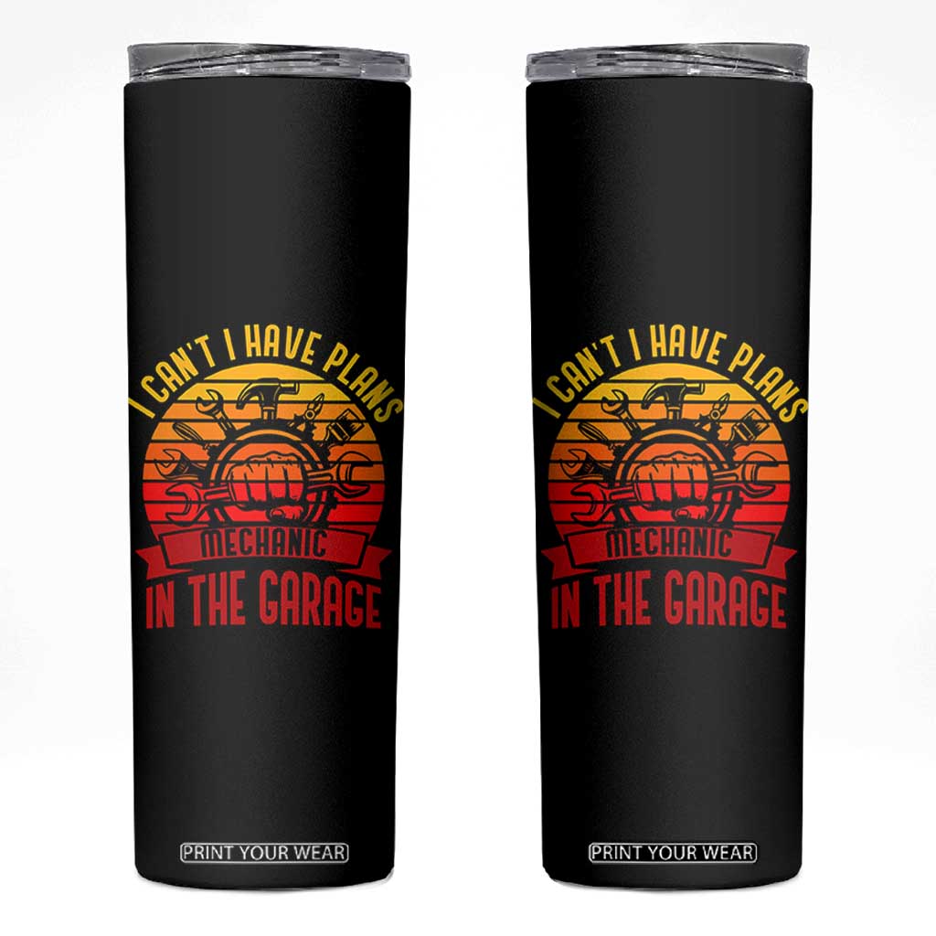 Funny Car Mechanic Skinny Tumbler I Cant I Have Plans In The Garage TS14 Black Print Your Wear