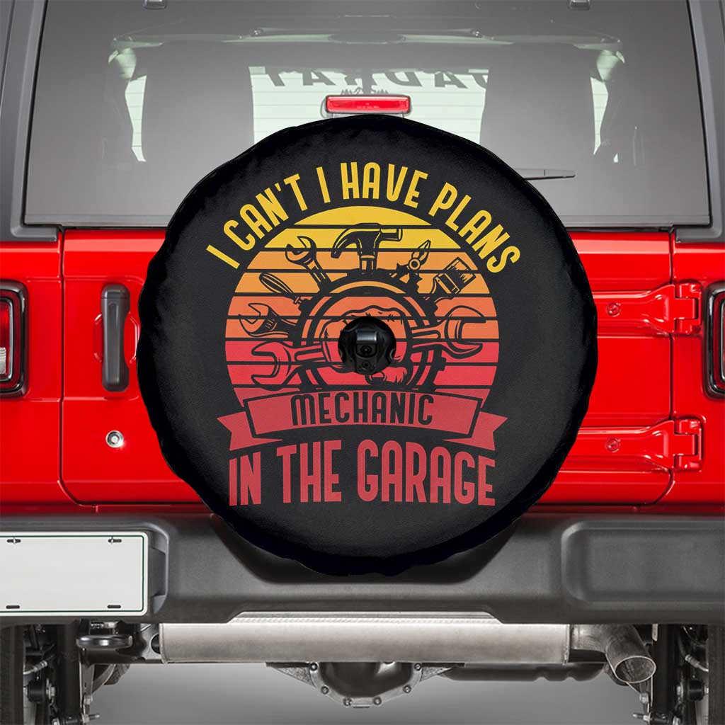 Funny Car Mechanic Spare Tire Cover I Cant I Have Plans In The Garage TS14 Black Print Your Wear