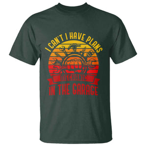 Funny Car Mechanic T Shirt I Cant I Have Plans In The Garage TS14 Dark Forest Green Print Your Wear
