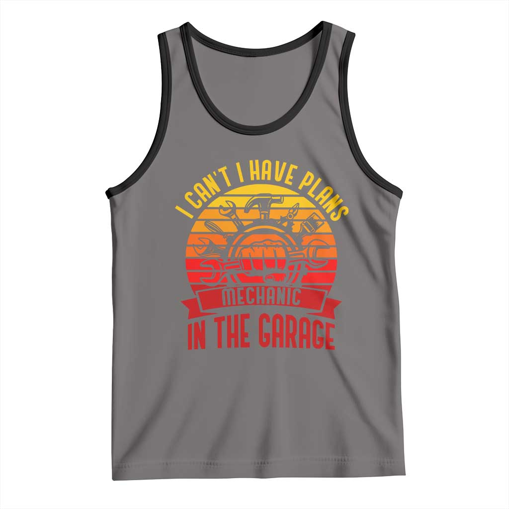 Funny Car Mechanic Tank Top I Cant I Have Plans In The Garage TS14 Deep Heather Black Print Your Wear