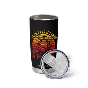 Funny Car Mechanic Tumbler Cup I Cant I Have Plans In The Garage TS14 Print Your Wear