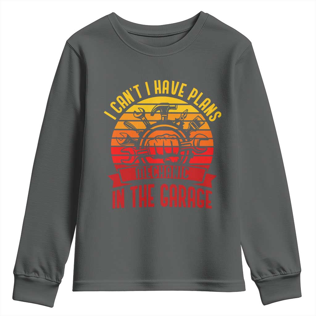 Funny Car Mechanic Youth Sweatshirt I Cant I Have Plans In The Garage TS14 Dark Heather Print Your Wear