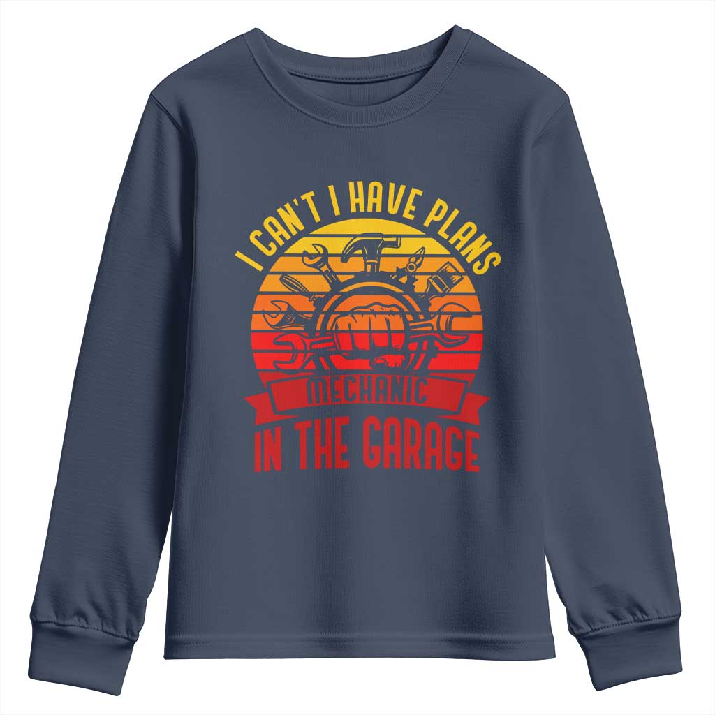 Funny Car Mechanic Youth Sweatshirt I Cant I Have Plans In The Garage TS14 Navy Print Your Wear