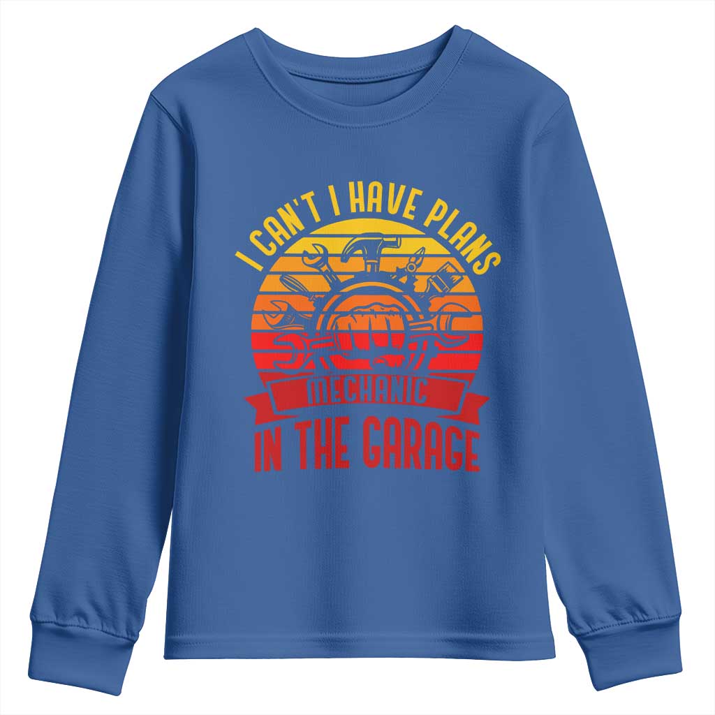 Funny Car Mechanic Youth Sweatshirt I Cant I Have Plans In The Garage TS14 Royal Blue Print Your Wear