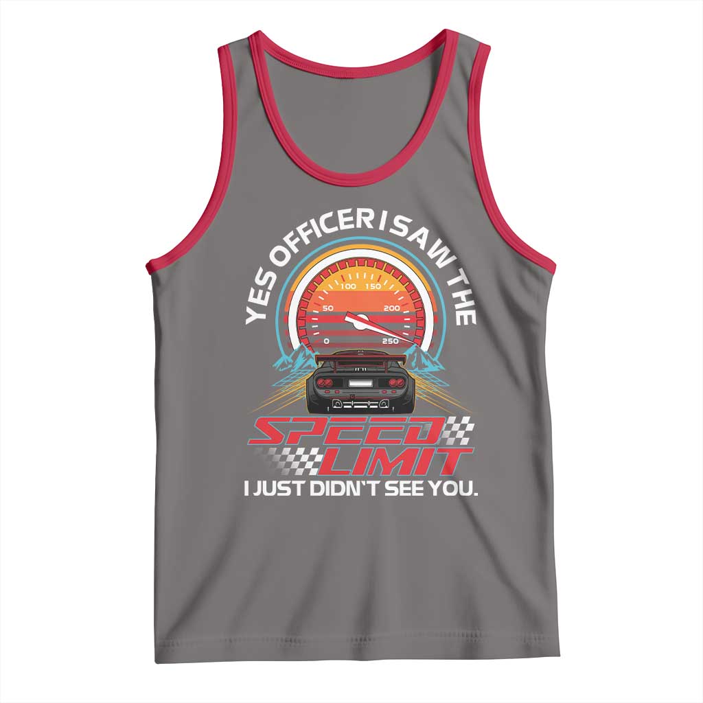 Funny Car Mechanic Tank Top Yes Officer I Saw The Speed Limit I Just Did Not See You TS14 Deep Heather Red Print Your Wear