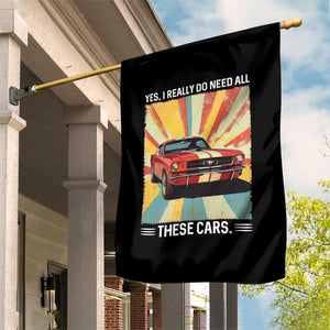 Funny Garage Mechanic Garden Flag Yes I Really Do Need All These Cars TS14 Print Your Wear
