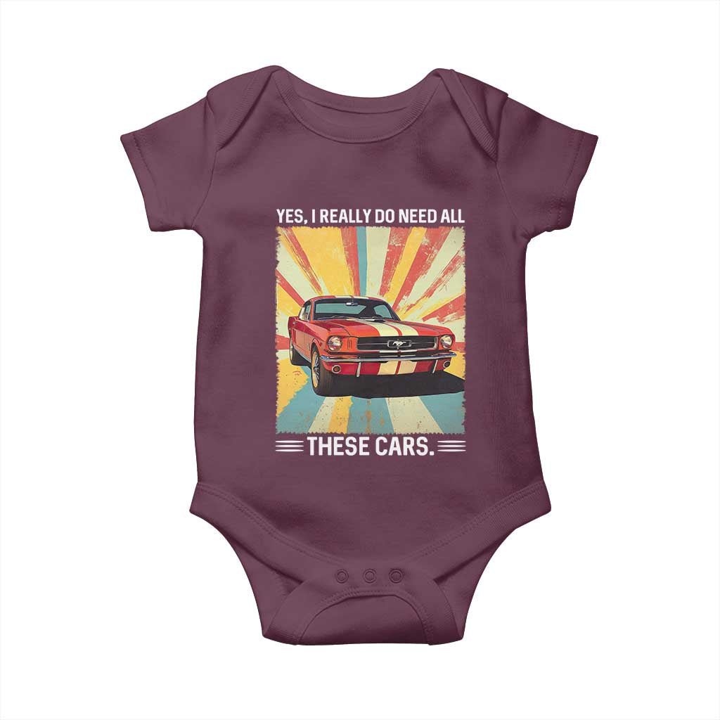 Funny Garage Mechanic Baby Onesie Yes I Really Do Need All These Cars TS14 Maroon Print Your Wear