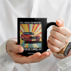 Funny Garage Mechanic Coffee Mug Yes I Really Do Need All These Cars TS14 Print Your Wear