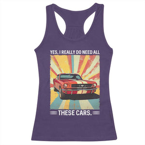 Funny Garage Mechanic Racerback Tank Top Yes I Really Do Need All These Cars TS14 Purple Print Your Wear