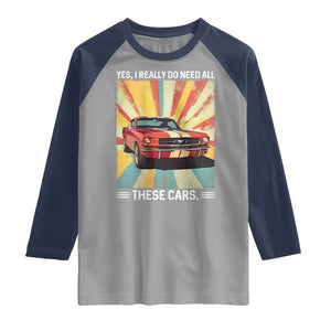 Funny Garage Mechanic Raglan Shirt Yes I Really Do Need All These Cars TS14 Sport Gray Navy Print Your Wear