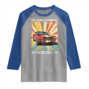 Funny Garage Mechanic Raglan Shirt Yes I Really Do Need All These Cars TS14 Sport Gray Royal Print Your Wear
