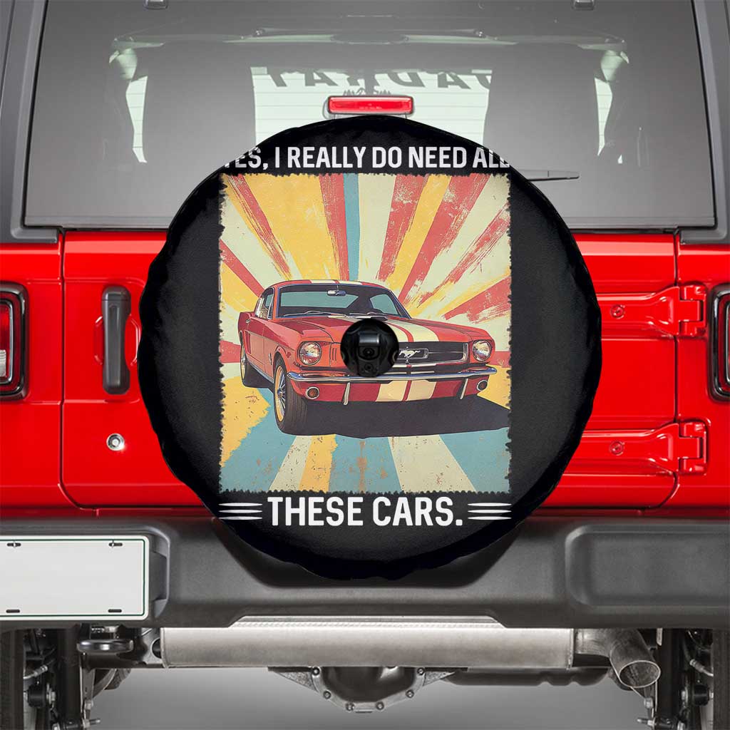 Funny Garage Mechanic Spare Tire Cover Yes I Really Do Need All These Cars TS14 Black Print Your Wear