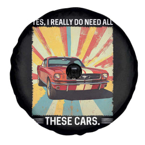 Funny Garage Mechanic Spare Tire Cover Yes I Really Do Need All These Cars TS14 Print Your Wear