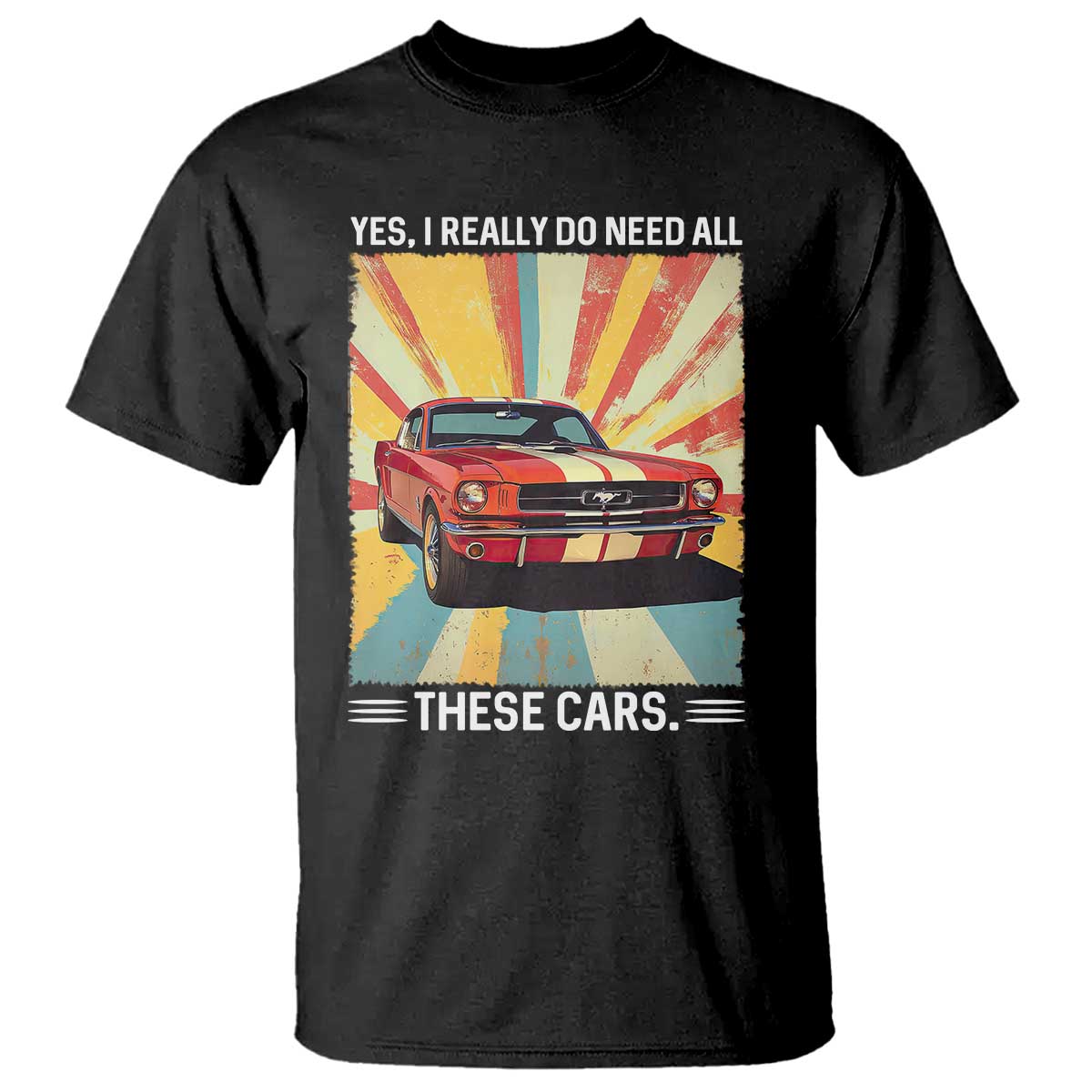 Funny Garage Mechanic T Shirt Yes I Really Do Need All These Cars TS14 Black Print Your Wear