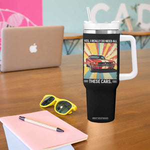 Funny Garage Mechanic Tumbler With Handle Yes I Really Do Need All These Cars TS14 Print Your Wear