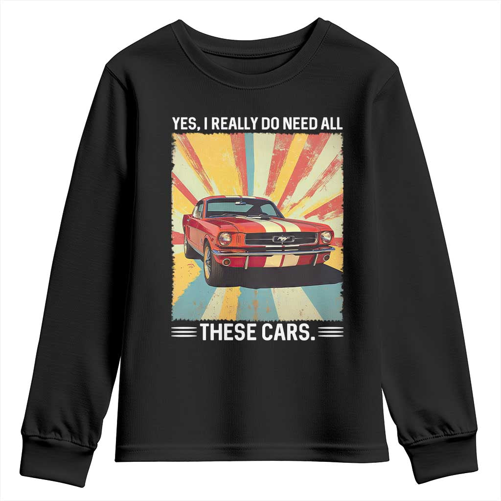 Funny Garage Mechanic Youth Sweatshirt Yes I Really Do Need All These Cars TS14 Black Print Your Wear