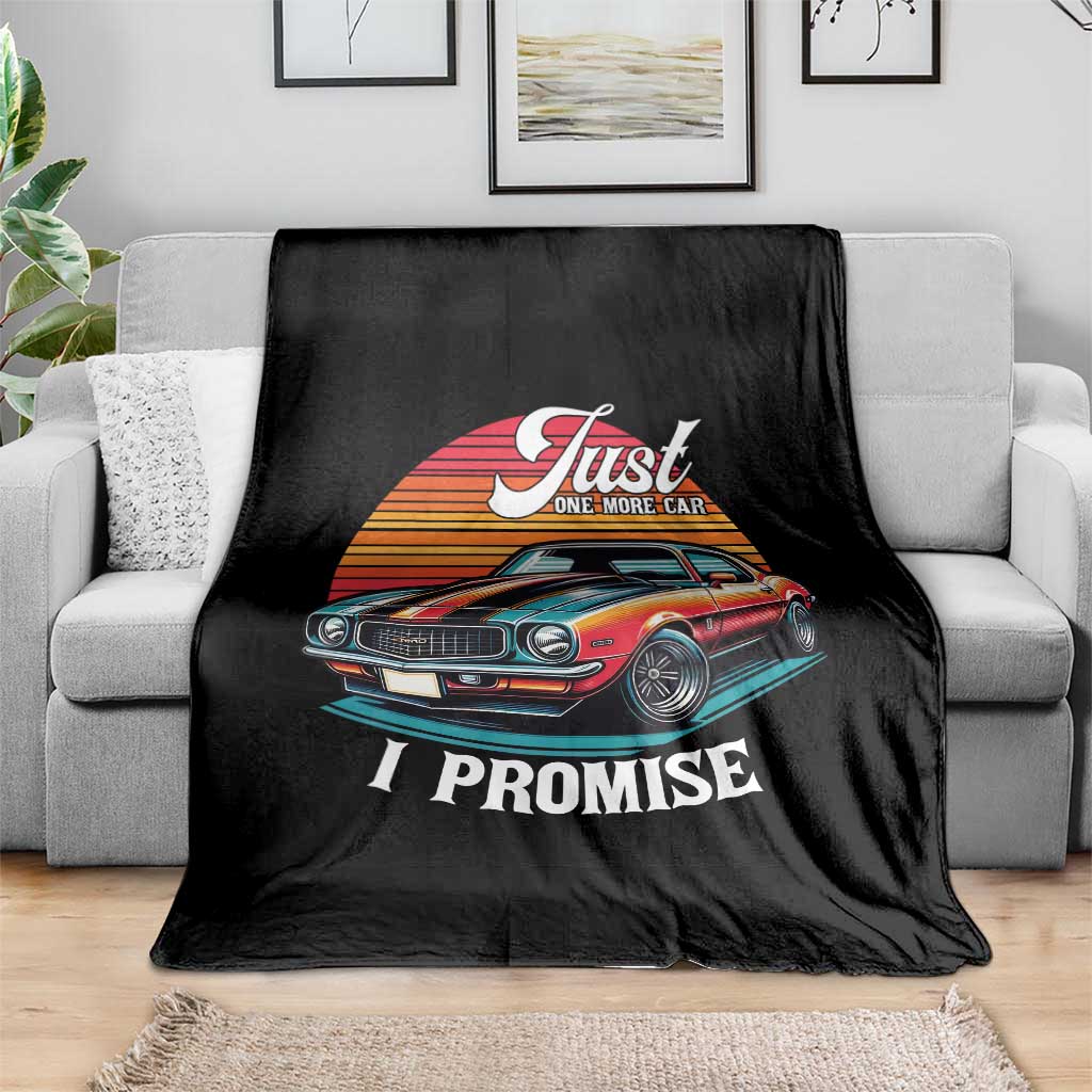 Funny Car Enthusiast Throw Blanket Just One More Car I Promise TS14 Print Your Wear