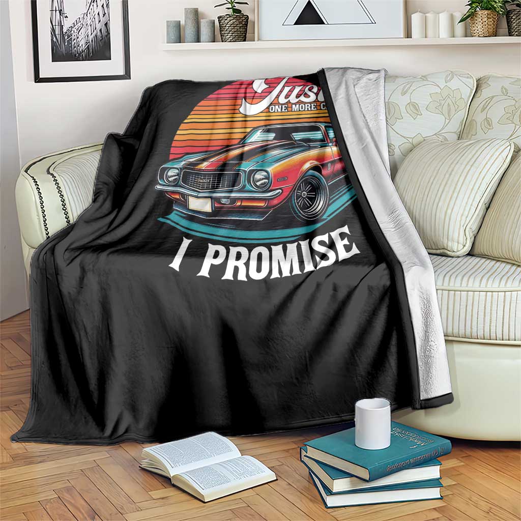 Funny Car Enthusiast Throw Blanket Just One More Car I Promise TS14 Print Your Wear