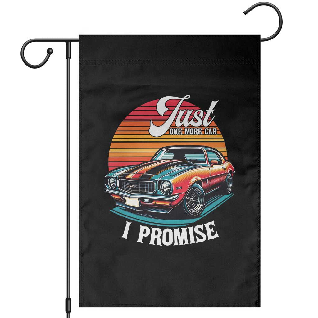 Funny Car Enthusiast Garden Flag Just One More Car I Promise TS14 Black Print Your Wear