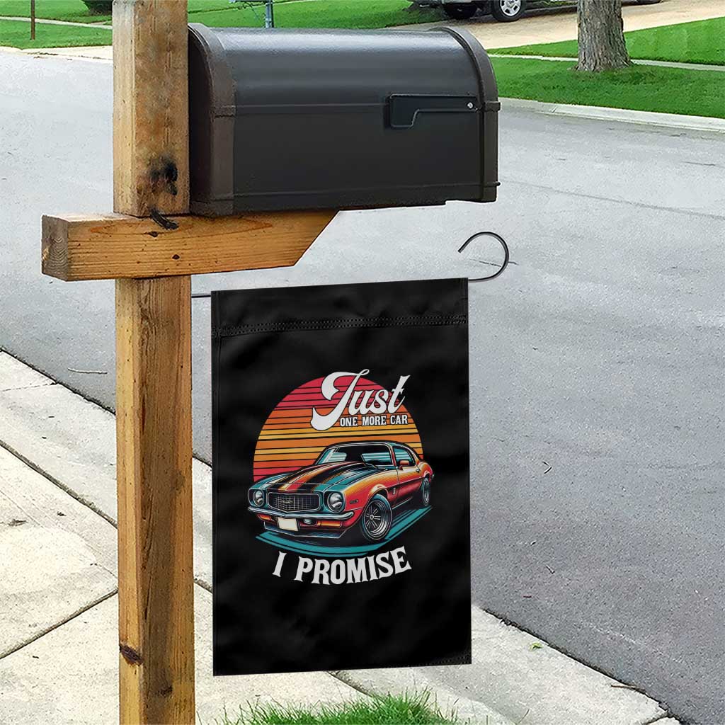 Funny Car Enthusiast Garden Flag Just One More Car I Promise TS14 Print Your Wear
